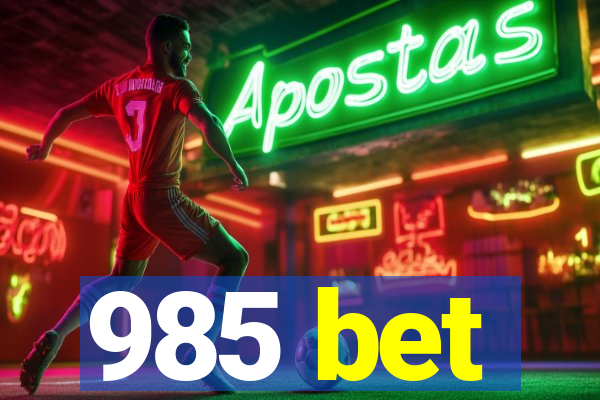 985 bet